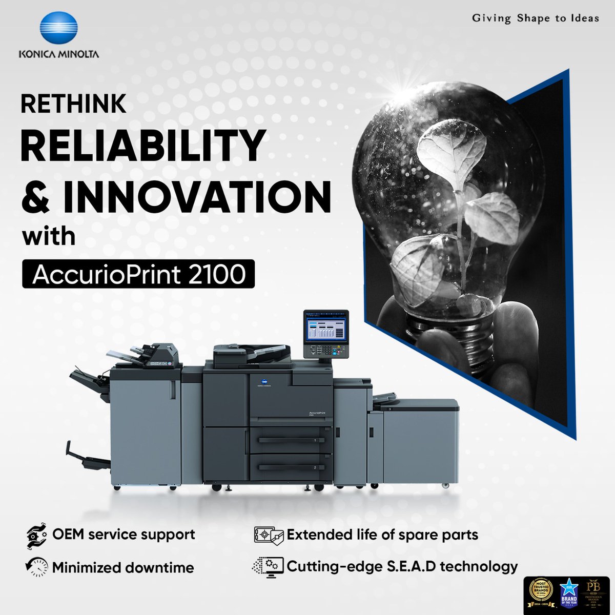 AccurioPrint 2100 defines reliability and innovation in the PFP market. With OEM service support, extended life for spare parts, minimised downtime, and S.E.A.D technology, it delivers unparalleled service & quality.

#Innovation #BlacknWhite #MonochromePrinters #PrintSolutions