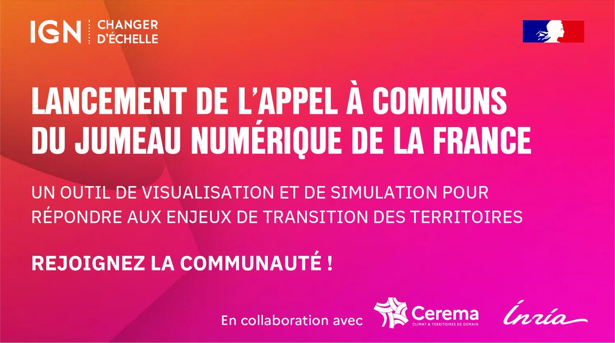 [Presse📰] Appel à commun - L’IGN, <a href="/Inria/">Inria</a> et le <a href="/CeremaCom/">Cerema</a>  vous invitent à construire le Jumeau Numérique de la France et de ses territoires ! 📣
 
🌐 Imaginez un territoire en 3D, dynamique et interactif, où chaque scénario d’avenir peut être exploré et testé, des variations
