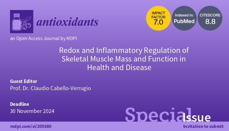 antioxidants_OA's tweet photo. 📢New #SpecialIssue "Redox and Inflammatory Regulation of #SkeletalMuscle Mass and Function in Health and Disease" guest edited by Prof. @claudiocabellov from @labmuscleunab of @uandresbello is now open for submissions!

👉Submit Your Papers：https://t.co/TtaOjz3xv3 https://t.co/wBsdXxyilQ