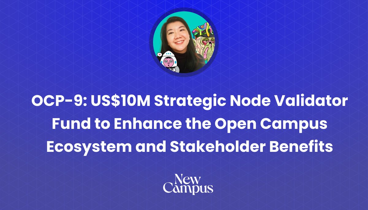 OCP-9 has been submitted by <a href="/meg_miao/">Megan Miao</a>

OCP-9 proposes that the Open Campus DAO allocate US$10 million from the Open Campus Ecosystem Fund towards acquiring validator nodes from other leading ecosystems. 50% of all rewards yielded from Node Assets are pro-rata distributed to