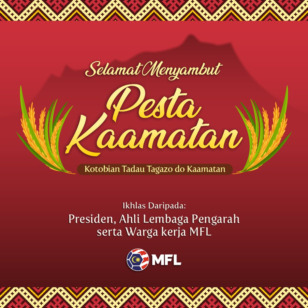 Malaysian Football League (MFL) ingin mengucapkan Selamat Menyambut Pesta Kaamatan, ikhlas daripada Presiden MFL, Dato' Ab Ghani Hassan, Ahli Lembaga Pengarah dan warga kerja MFL. Kotobian Tadau Tagazo Do Kaamatan 🌾