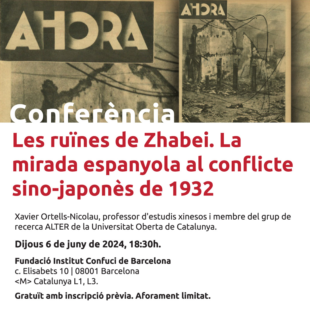 'Les ruïnes de Zhabei. La mirada espanyola al conflicte sino-japonès de 1932' La reacció al conflicte a través de les cròniques i fotografies a diaris espanyols. Amb @XavierOrtellsprof. d'estudis xinesos > Dijous 6 de juny de 2024, 18:30h.@ConfuciBCN > bit.ly/4bDRVcM