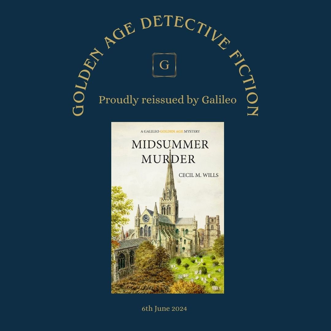 Galileobooks's tweet photo. Hot on the heels of Bloodshed in Bayswater & The Voice of the Corpse is Midsummer Murder by Cecil M Wills.
Corruption, poison pen letters &, at the centre of the drama, a vicar named Reverend Selwyn Sneddicombe.
6th June!
#classiccrime #detectivefiction #midsummermurder https://t.co/FMsFml9w2O
