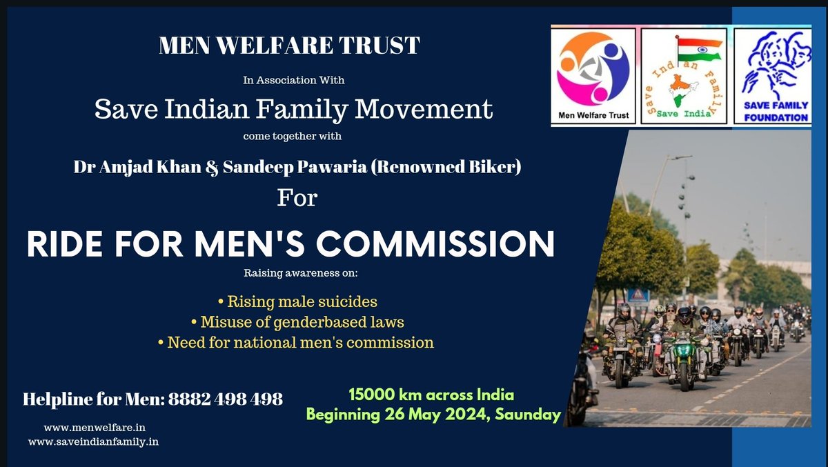 To raise awareness on rising male suicides, misuse of gender based laws &amp; need for national men's commission <a href="/MenWelfare/">Men Welfare Trust</a> <a href="/WeAreSIF/">SIFMovement</a> are joining hands with renowned bikers riders Dr Amjad Khan &amp; Sandeep Pawaria who are embarking on a 15000 Km bike ride across India which will begin