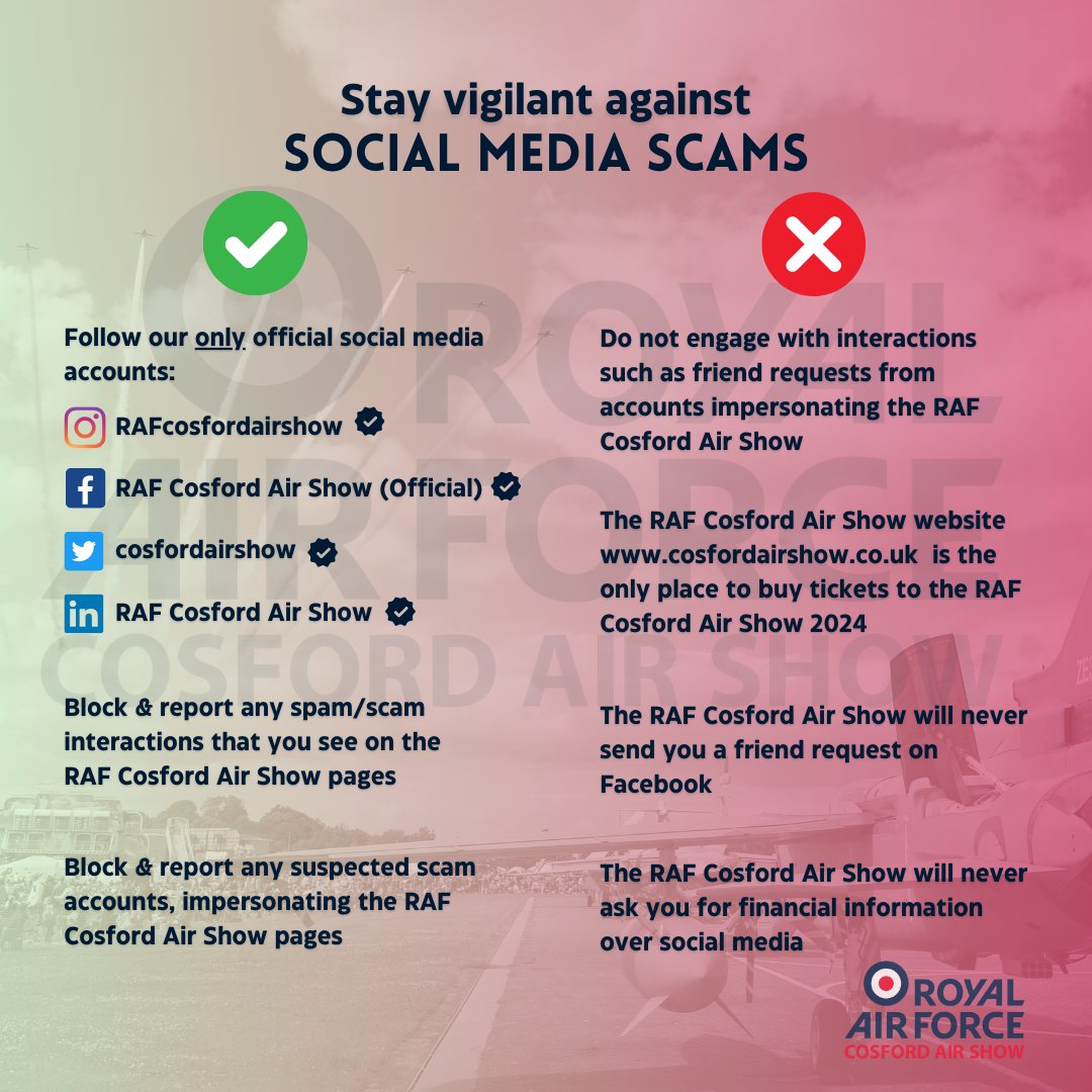 📲With the Air Show just a few weeks away, the presence of accounts impersonating the RAF Cosford Air Show is likely to increase. Check out our handy guide to avoiding social media scams👇 #Cosford24