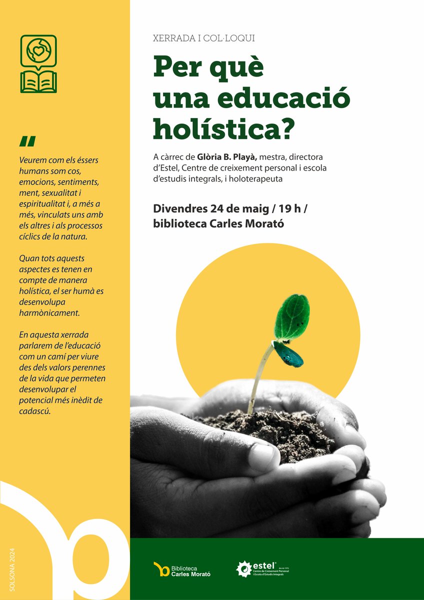 🗣️ 'Per què una educació holística?'. Glòria B. Playà, mestra, directora del centre Estel i holoterapeuta, imparteix una xerrada a la @bibliosolsona sobre una concepció integral de l'#educació 📆 Dv. 24/05 ⏰ 19 h ℹ️ bit.ly/3Kdw3cl #Solsona