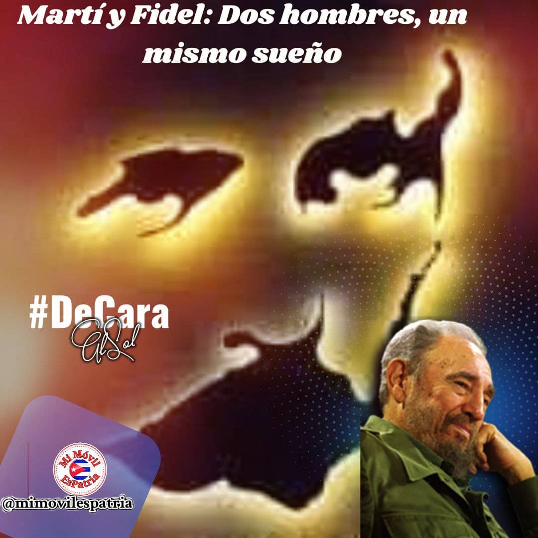 Dos hombres de un mismo camino. #MartiVive #FidelPorSiempre #DeCaraAlSol #MiMóvilEsPatria