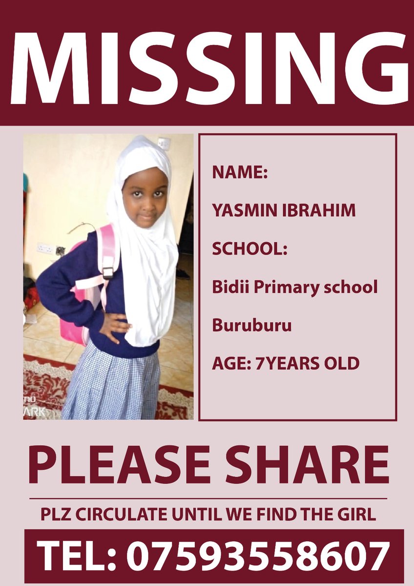 MISSING CHILD ALERT

NAME: YASMIN IBRAHIM
SCHOOL: Bidii Primary School Buruburu
AGE: 7 YEARS OLD