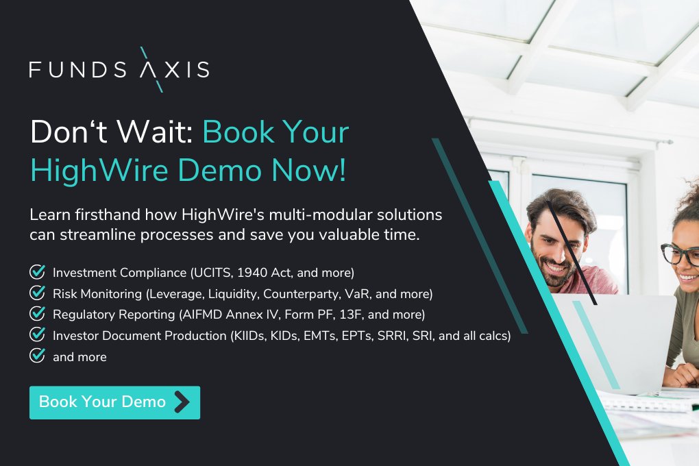 𝗗𝗼𝗻‘𝘁 𝗪𝗮𝗶𝘁: 𝗕𝗼𝗼𝗸 𝗬𝗼𝘂𝗿 𝗛𝗶𝗴𝗵𝗪𝗶𝗿𝗲 𝗗𝗲𝗺𝗼 𝗡𝗼𝘄!

👉 funds-axis.com

#HighWire #RegulatoryReporting #InvestmentCompliance #RiskMonitoring #LiquidityRisk #Depositaries #FundDocuments #UCITS #AIFMD #PRIIPs #KID #UCITS #Funds #RegTech #FinTech