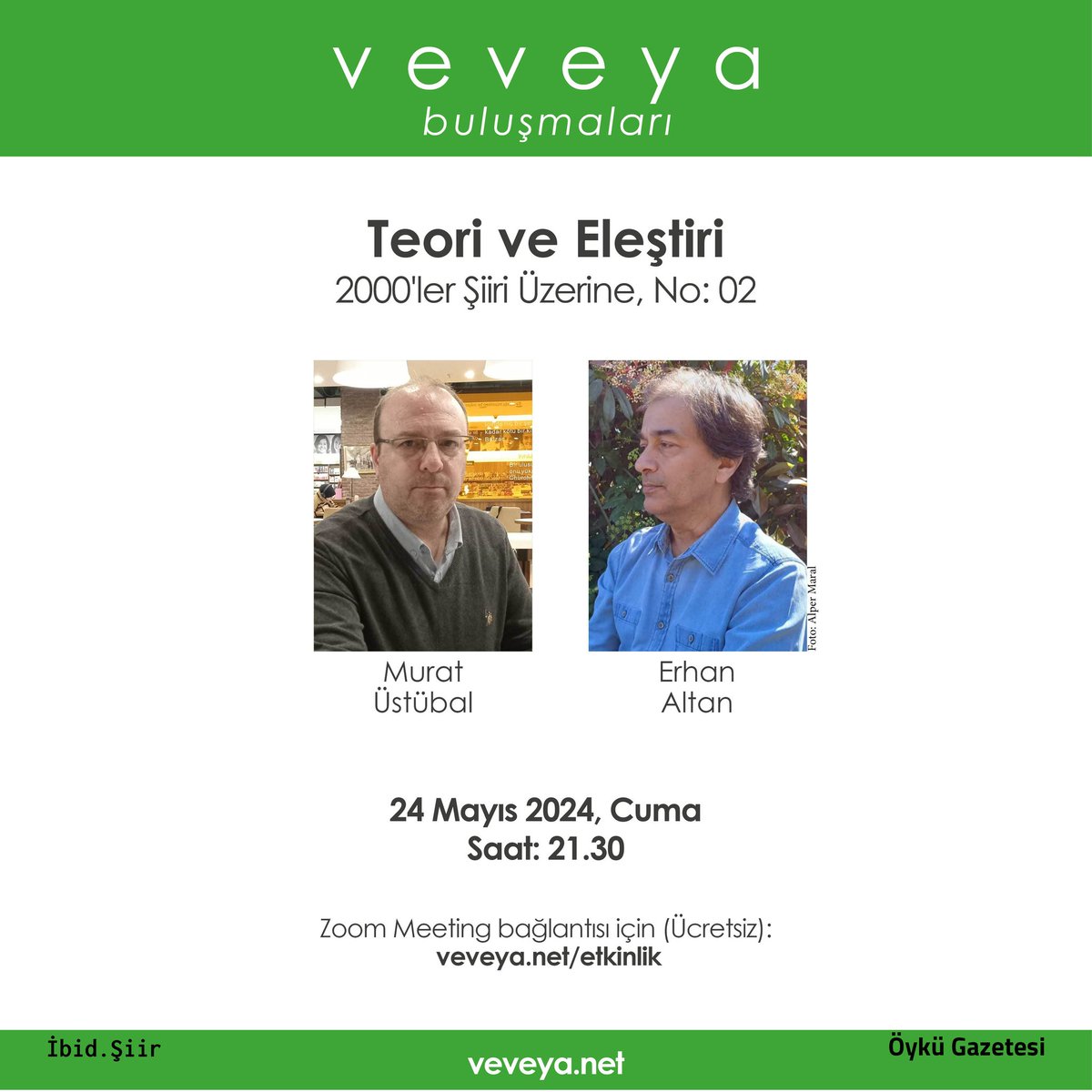 Veveya Buluşmaları'nda yarın 
Murat Üstübal ve Erhan Altan
2000'ler Şiirinde "Teori ve Eleştiri"yi konuşacaklar.

Saat: 21.30'da
Katılım linki için tıkla: veveya.net/etkinlik
