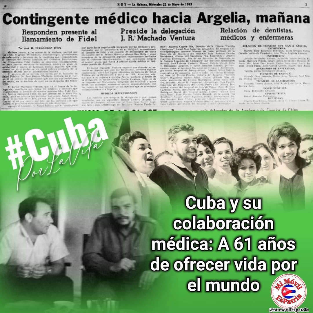 ❤️ El 23 de mayo de 1963 se iniciaba la primera misión médica internacionalista cubana en la historia de la Revolución. 🩺Llegaron a Argelia 29 médicos, 4 estomatólogos, 14 enfermeros y 7 técnicos de la salud. A 61 años seguimos dando vida al 🌐 #CubaPorLaVida #MiMóvilEsPatria 🇨🇺