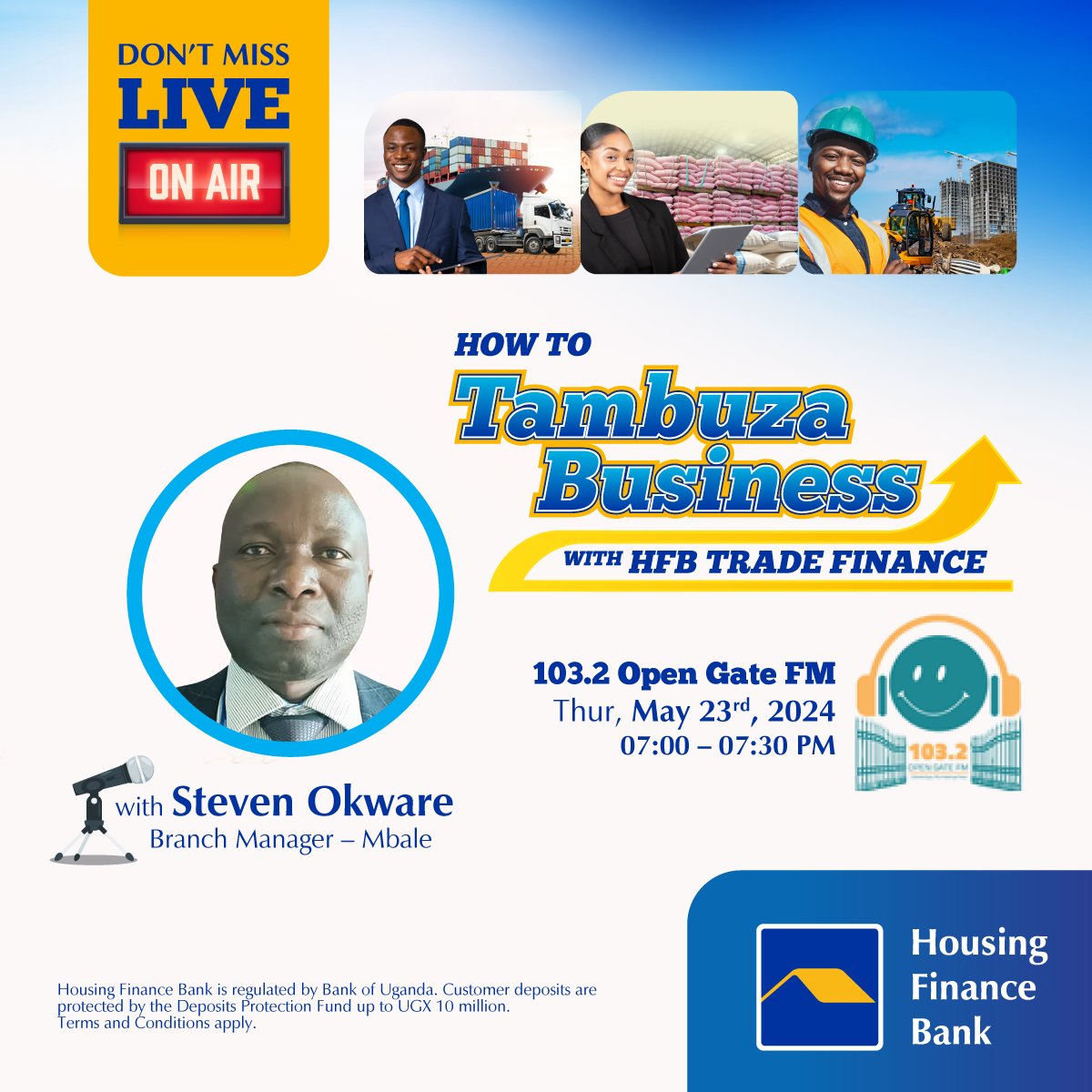 Tune in live today Thursday 23rd May 2024 at 7:00 PM on 103.2 Open Gate FM, as our Branch Manager, Mbale, Steven Okware, discusses how you can elevate your business with the HFB Trade Finance solutions. #WeMakeItEasy