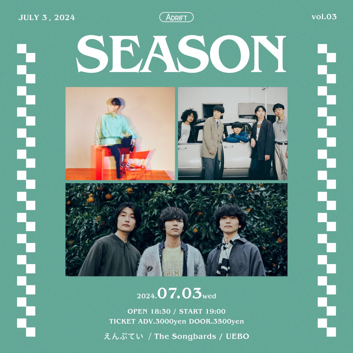 ///NEW LIVE/// 2024.07.03（wed） 「SEASON」 📍下北沢ADRIFT えんぷてい The Songbards UEBO OPEN18:30 START19:00 🎫 ADV¥3000 DOOR¥3500 🔗eplus.jp/sf/detail/4108…