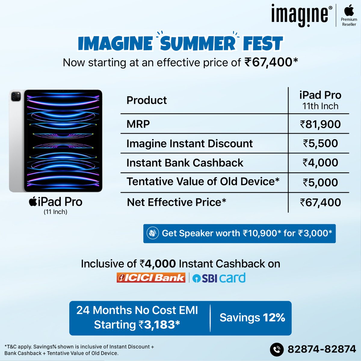Celebrate Summer at Imagine: Exclusive Apple Deals Await! 🌞 iPad starting at an effective price of ₹22,400* ✅ Upto ₹4,000* Instant Cashback on select banks ✅ Upto ₹6,000* Instant In-store discount ✅ GST Invoice available ✅ Upto 24 Months No Cost EMI available at store