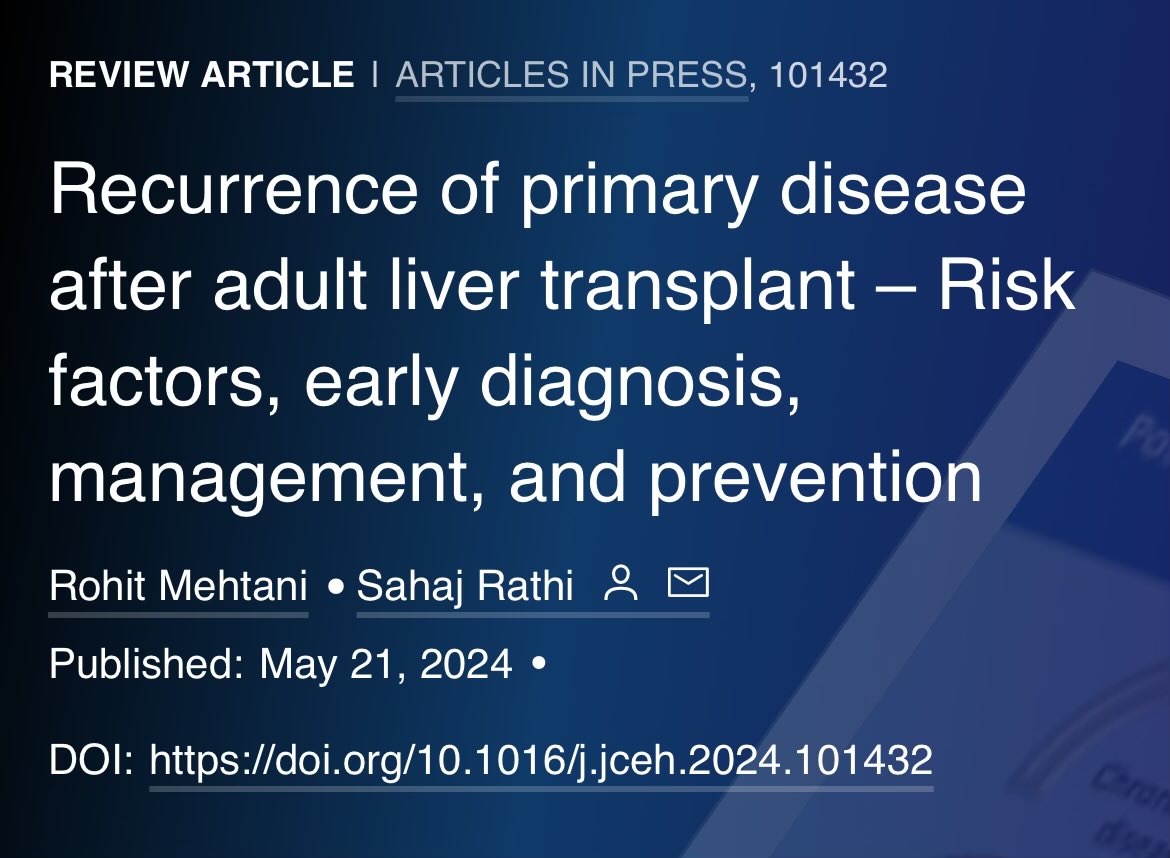 Recurrence of primary disease after Liver Transplantation can be a major problem Evidence around this is limited @RohitMehtaniDM and I do a deep-dive into the factors responsible Check it out on @JCEH_Hepatology #LiverTwitter #GITwitter #Transplant