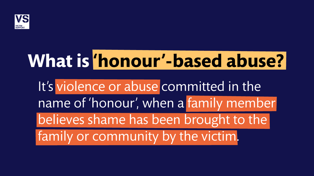 ‘Honour’-based abuse can include violence, threats and intimidation, coercion or abuse (including psychological, sexual, physical, digital or online, economical and emotional).

#HonourBasedAbuse is never OK.
 
📞08 08 16 89 111
💻victimsupport.org.uk/live-chat