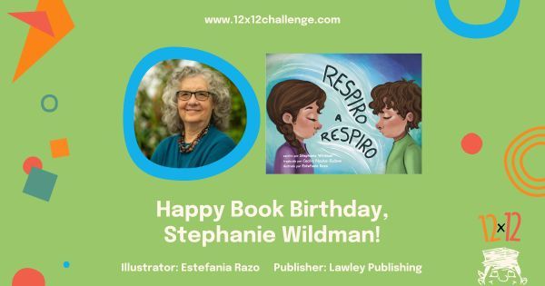 Congratulations to #12x12PB member @stephanie_wildmansf! The Spanish version of BREATH BY BREATH is out today! Find RESPIRO A RESPIRO, illustrated by @estefania.razo.r 7 published by @kidsbookswithheart in the 12 x 12 Bookshop! buff.ly/43OXTTS #newbook