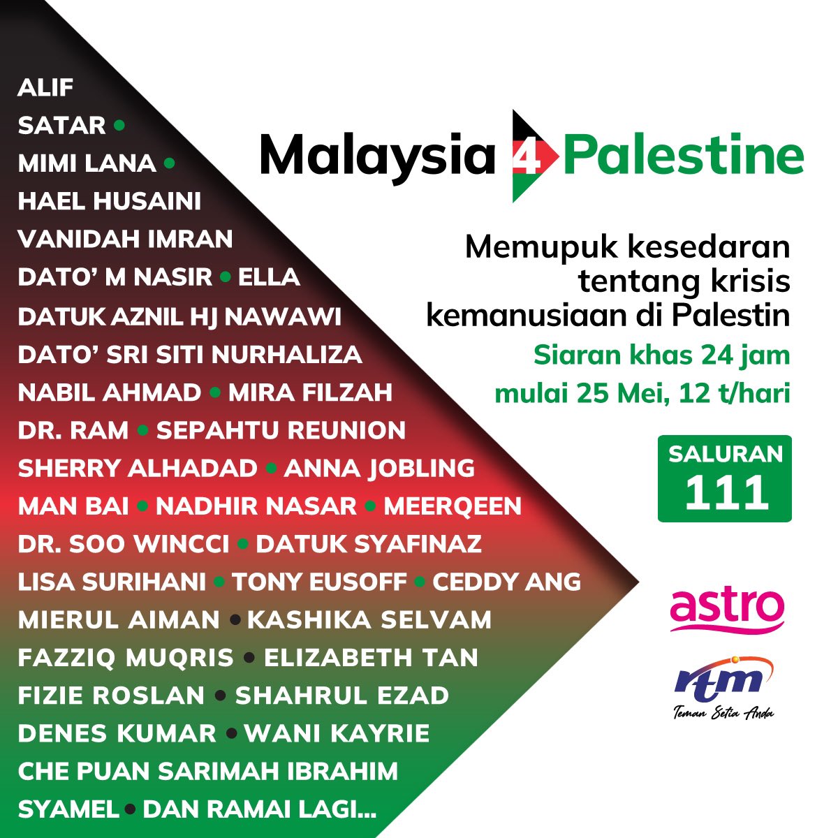 Saksikan saluran khas #Malaysia4Palestine, selama 24 jam, Sabtu ini 25 Mei 2024 di saluran Astro 111.

Bersama-sama, kita memupuk kesedaran tentang krisis kemanusiaan di Palestin dan mengumpul dana untuk AAKRP (Akaun Amanah Kemanusiaan Rakyat Palestine).

#Malaysia4Palestine