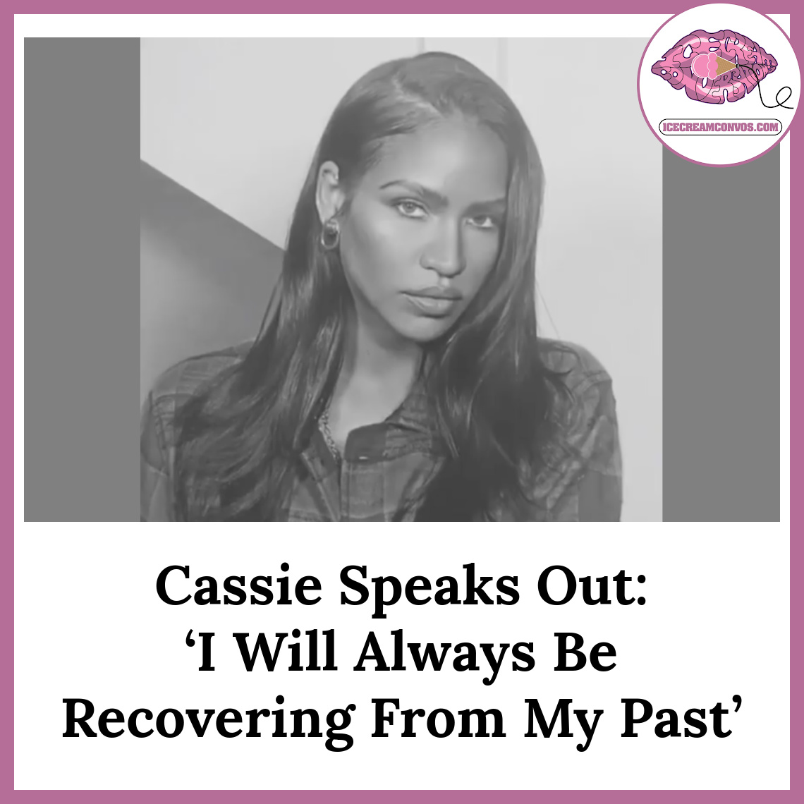 Domestic violence survivor Cassie Ventura took to social media on Thursday (May 23) and released a statement. 📝🙏🏾💜🍦 bit.ly/3UV4pWl

#Cassie #DomesticViolence #ForTheRecord #IceCreamConvos