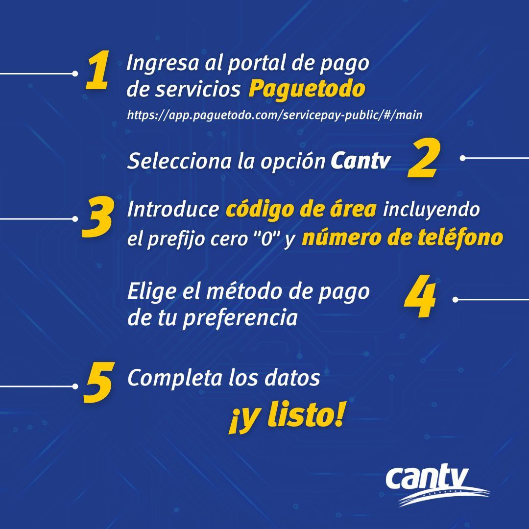 #27May Ahora puedes realizar el pago de tus servicios Cantv de forma fácil y rápida a través de @Paguetodo ✍️ Sigue los pasos y paga tu factura a tiempo. Evita la suspensión. Mantenerte conectado también depende de ti.