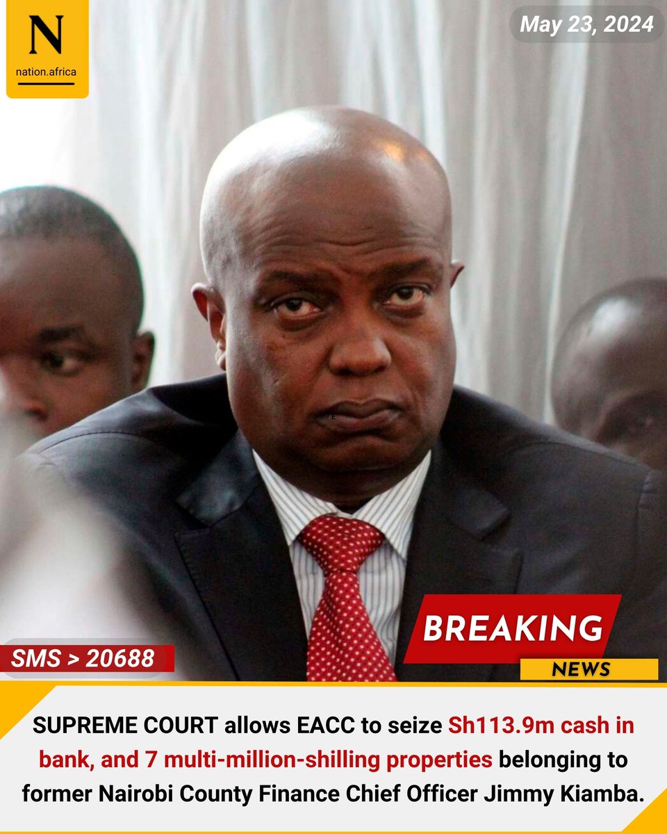 SUPREME COURT allows EACC to seize Sh113.9m cash in bank, and 7 multi-million-shilling properties belonging to former Nairobi County Finance Chief Officer Jimmy Kiamba.
nation.africa/kenya/counties…