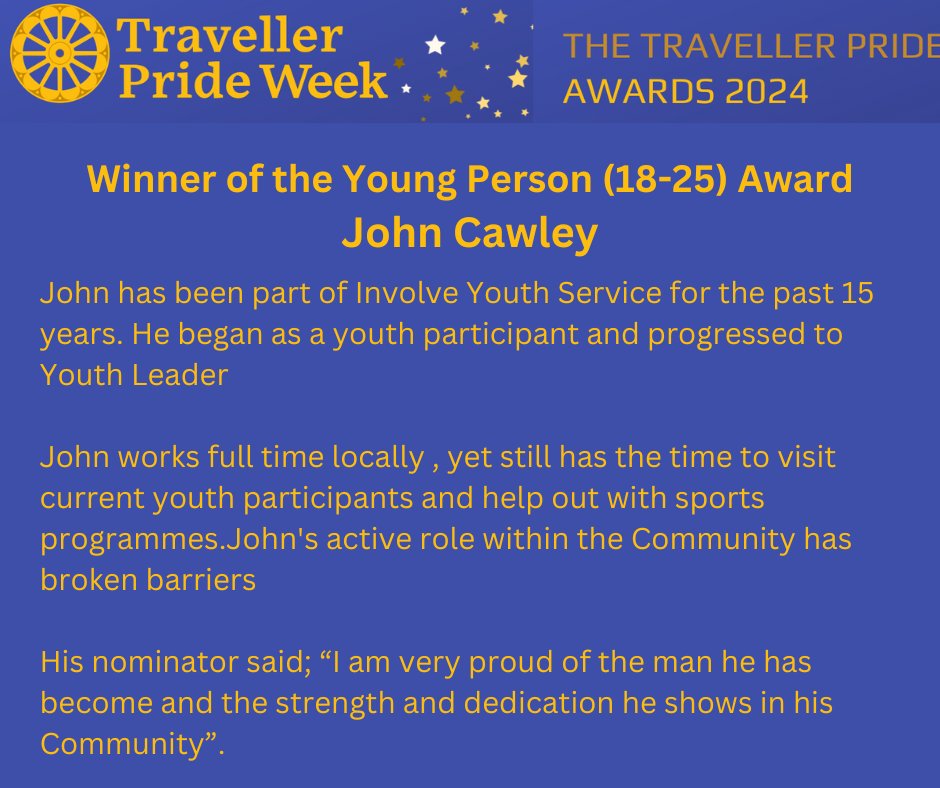 The winner of this years Youth 19-25 Traveller Pride Award is John Cawley. Congratulations John ! 🥳🥳