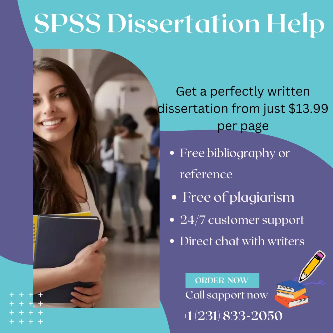 SPSS Dissertation Help
#SPSSDissertationHelp
#SPSSDissertation 
#SPSSHelp
#SPSSDissertationAssignment
#SPSSAssignmentHelp
#SPSSCourseworkHelp
#SPSSCoursework
#DatabaseDissertation
Order Now:dissertationassignment.com/data-analysis-…
WhatsApp:wa.link/r8suly