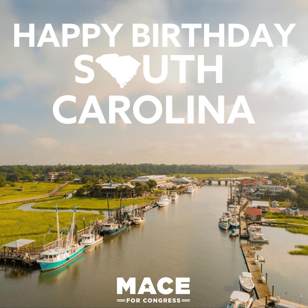 Happy Birthday South Carolina! It is the honor of my lifetime to represent the Lowcountry. #LowcountryFirst