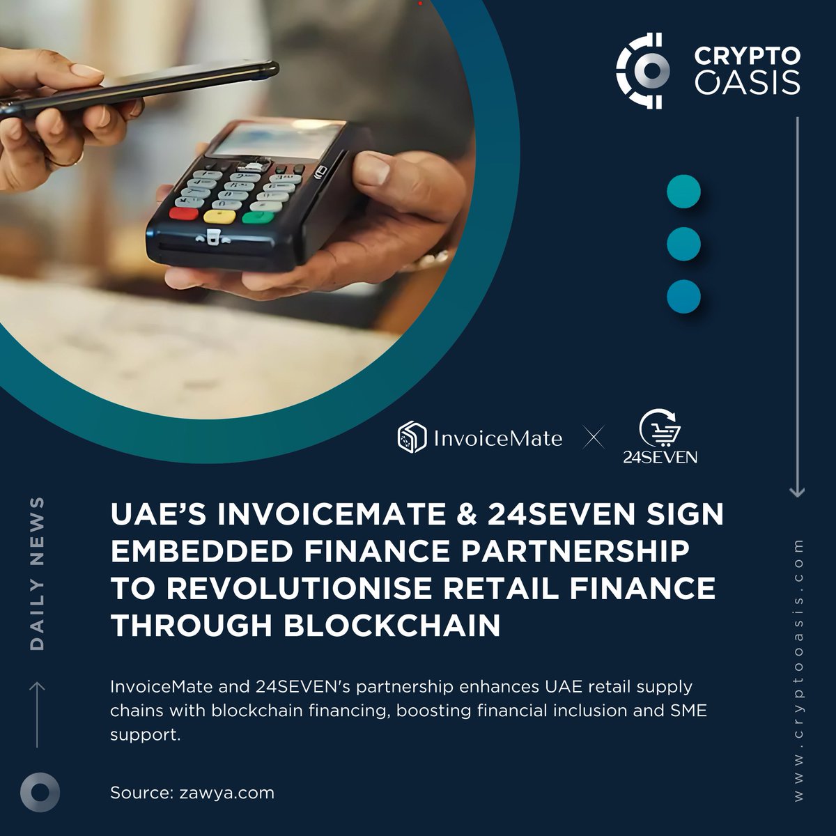 📢 Crypto Oasis Daily News @MateInvoice and #24SEVEN have partnered to enhance the retail supply chain across the #UAE, aiming to support #SMEs by integrating retail data with #blockchain financing solutions. tinyurl.com/3r9453y7 @zawya