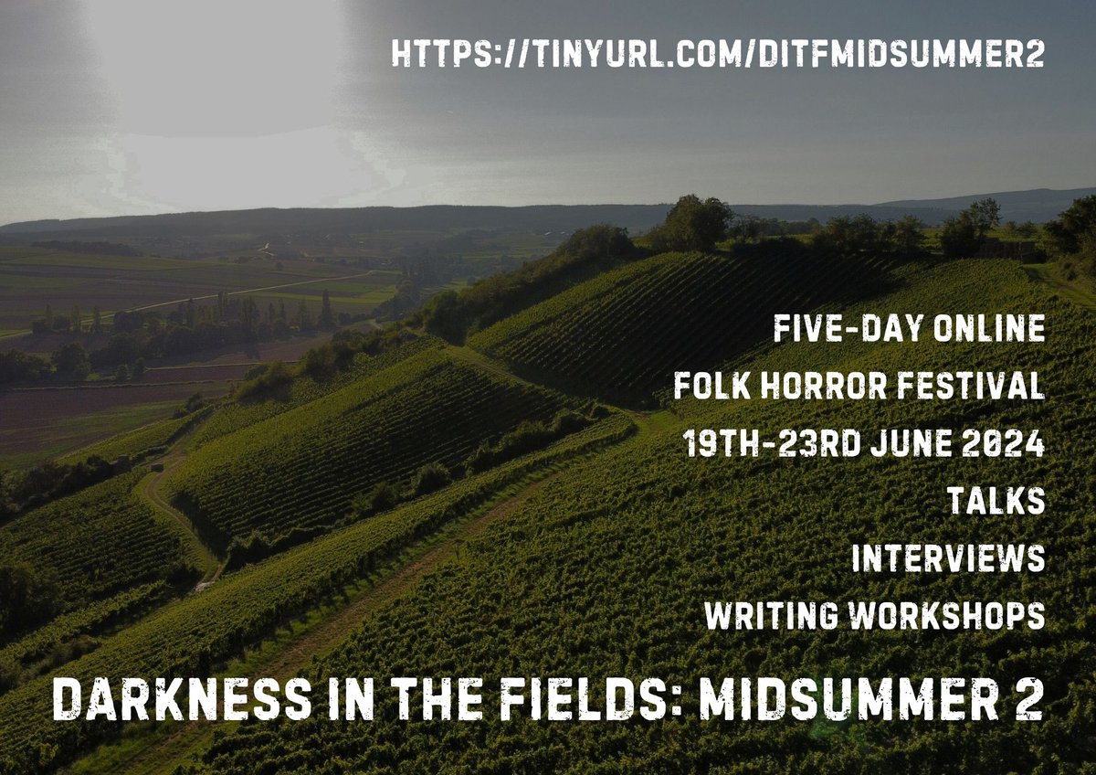 Folk Horror returns this Midsummer, with five days of online events exploring the form with MIDSUMMER 2! eventbrite.co.uk/e/darkness-in-… #folkhorror #horrorfiction #horrorauthors #horrorevents #horrorevent #horrorfestival #horrorfest