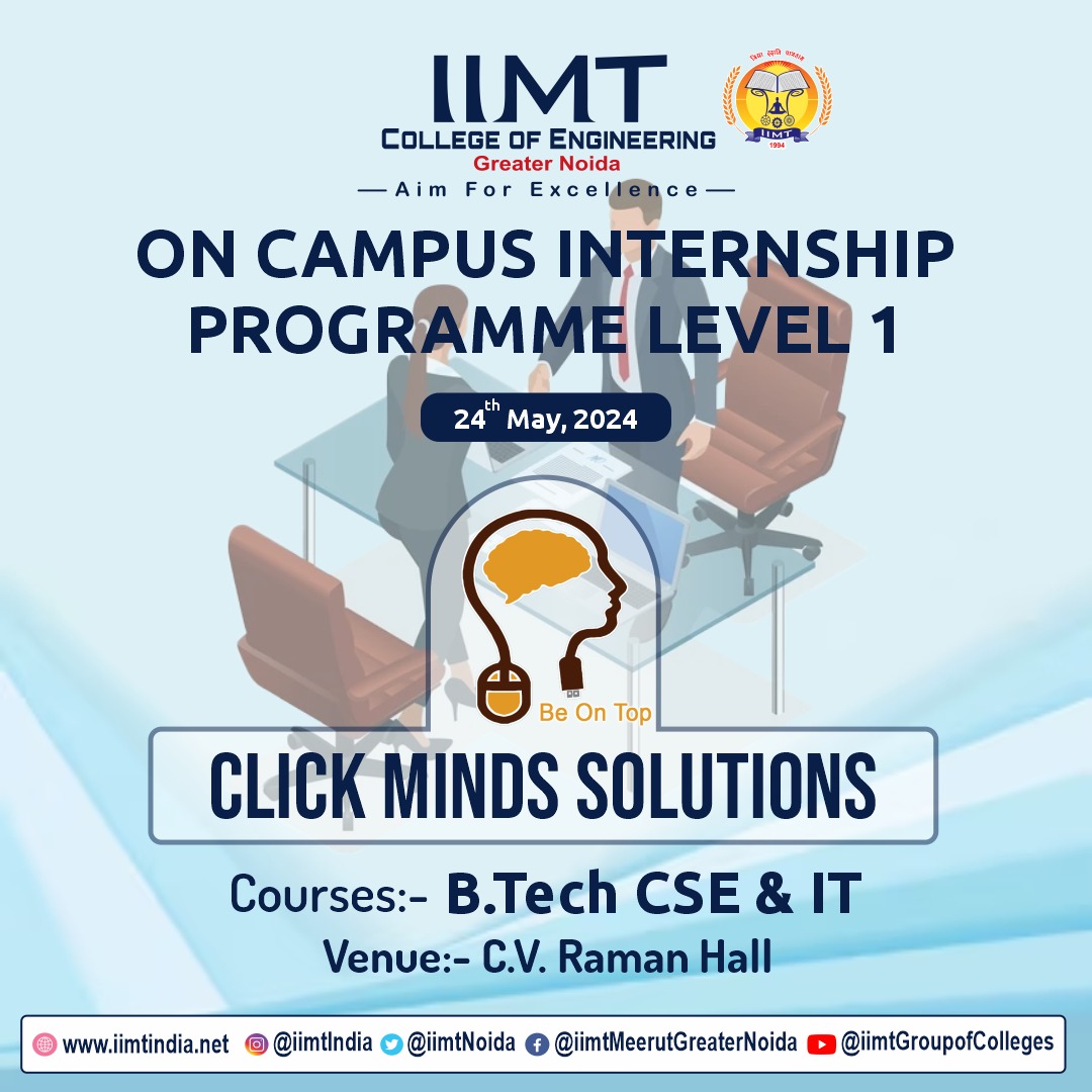 Exciting Opportunity Alert! IIMT College of Engineering is thrilled to announce our On-Campus Internship Programme Level 1 in collaboration with Click Mind Solutions! 📚💼 🗓 Date: 24th May 2024 #IIMTCollegeOfEngineering #Internship2024 #ClickMindSolutions #EngineeringStudents