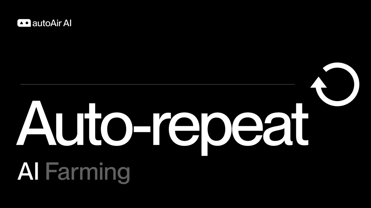 🤖 New Feature Update The Auto-Repeat feature has been added. User settings will be preserved once you start the auto-repeat process for #AI farming. Try it out: t.me/AutoAirBot