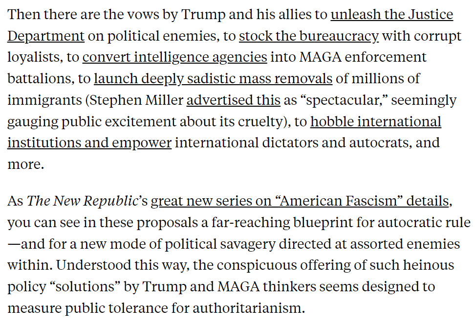 On numerous fronts, Trump and his MAGA allies are aggressively seeding the discourse with fascist language and dramatic authoritarian 'solutions.' These seem plainly designed to gauge the public's tolerance for authoritarian rule. Examples below. 3/ newrepublic.com/article/181843…