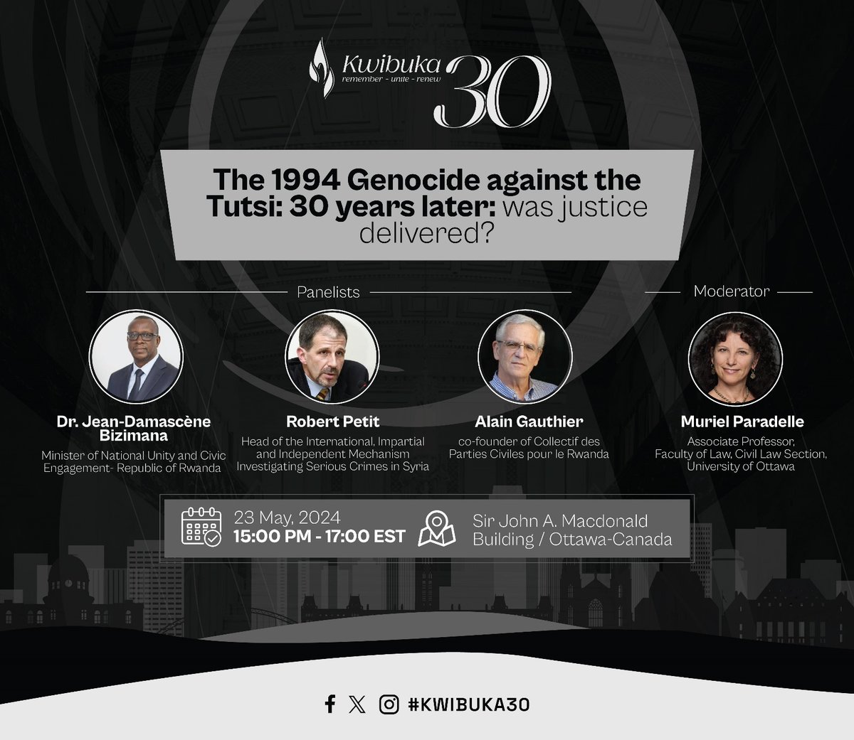 'The 1994 Genocide against the Tutsi, 30 years later: Was justice delivered?' Min. @DrDamascene will be among the panelists discussing this topic starting at 9 PM to 11 PM (Rwanda time) at the Sir John A. Macdonald Building in Ottawa, Canada. Follow Live: youtube.com/live/hxq1RdqS6…