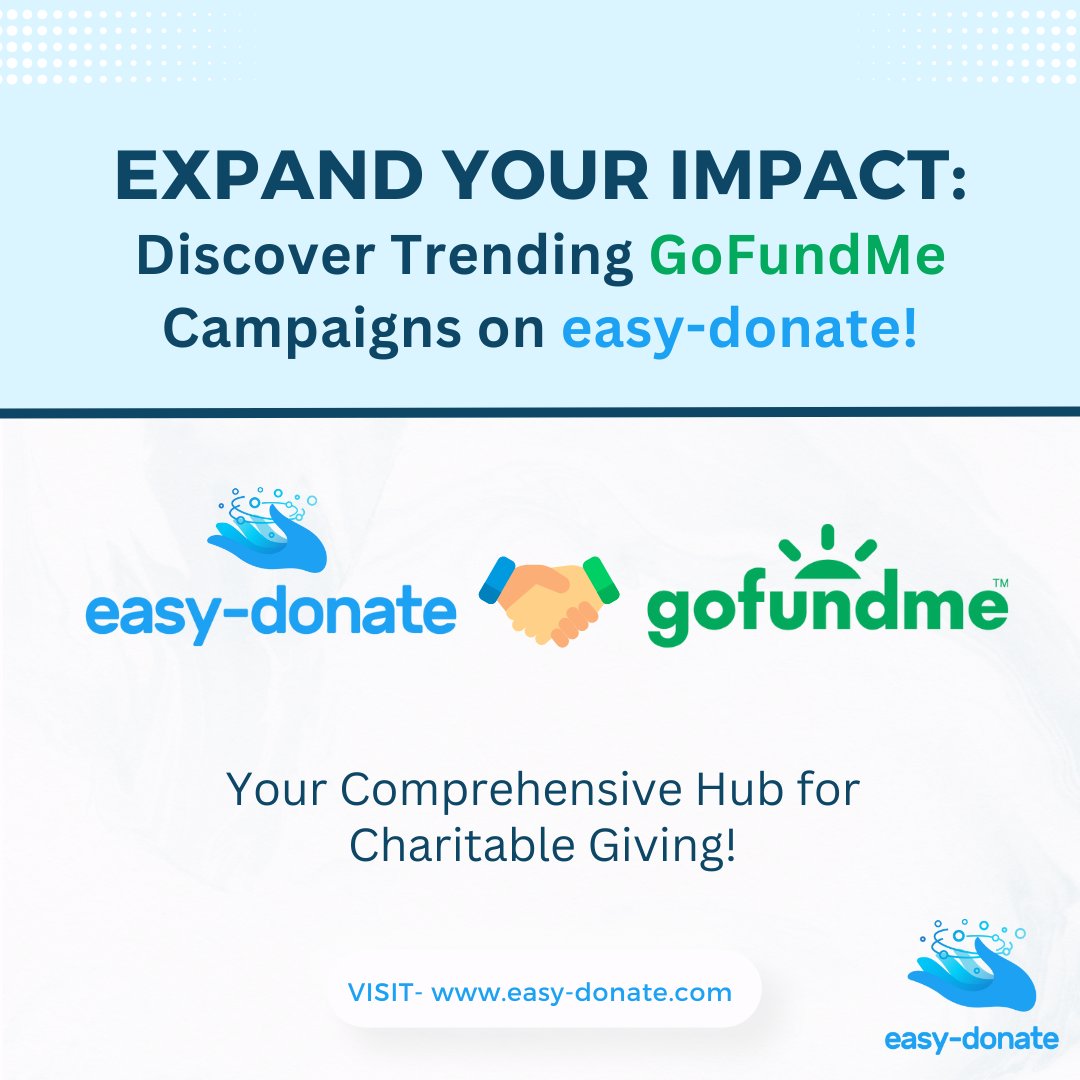 🌟 Discover Trending GoFundMe Campaigns on Easy-Donate! 🌟

Get ready to maximize your impact with easy-donate's exciting new feature! 

Visit easy-donate.com

#CharitableGiving #EasyDonate #GoFundMe #SupportCauses #TrendingCampaigns #Philanthropy #GivingBack