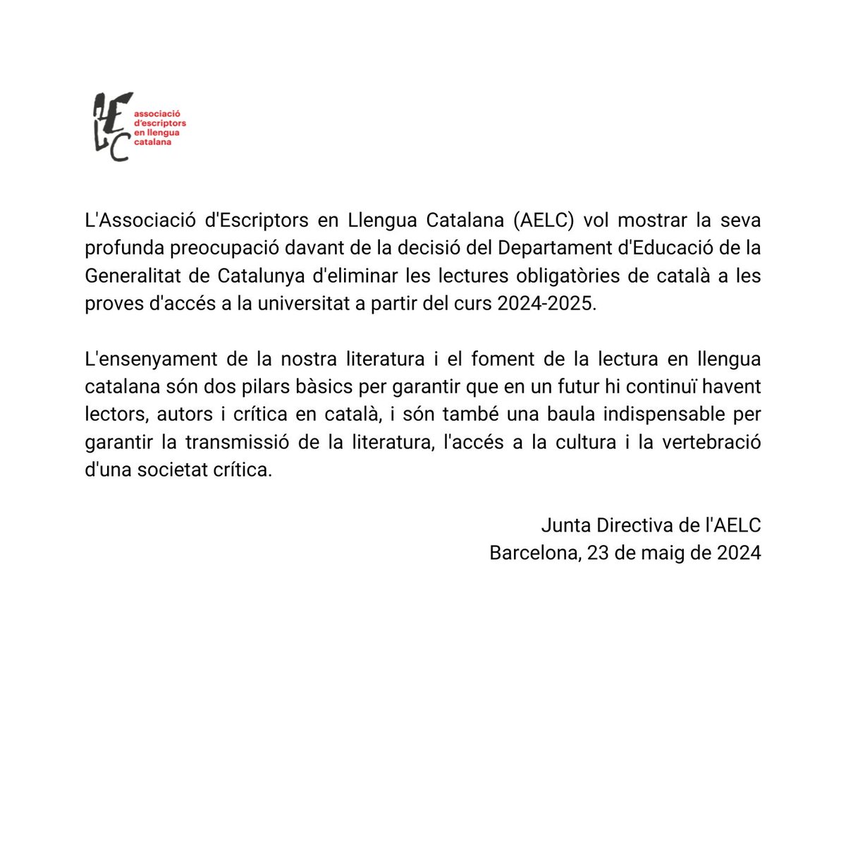 ❌ Comunicat: L'AELC vol mostrar la seva profunda preocupació davant de la decisió d'@educaciocat d'eliminar les lectures obligatòries de català a les proves d'accés a la universitat a partir del curs 2024-2025.
