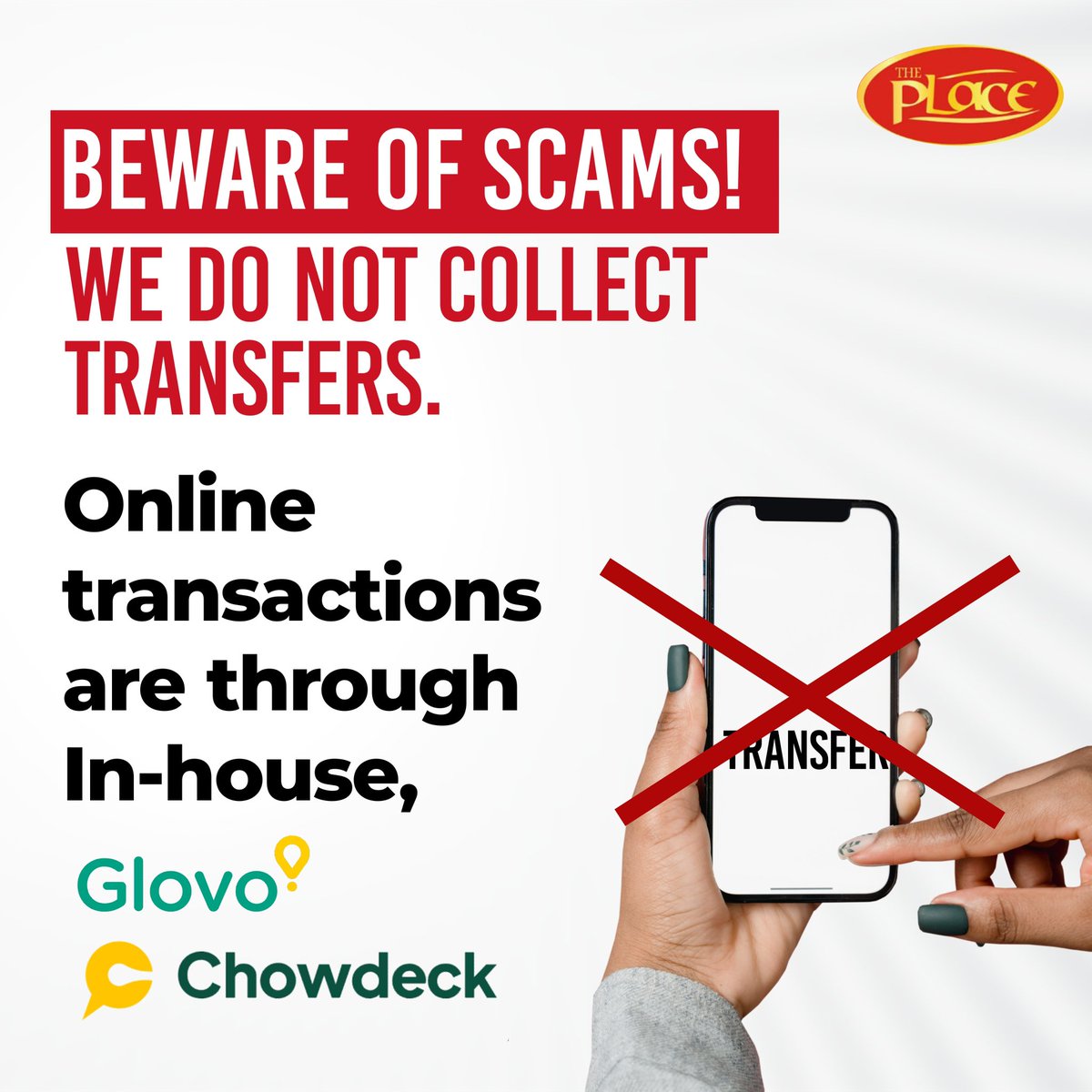 🚨 BEWARE OF SCAMS! 🚨

We do not collect transfers. All online transactions should be made through our in-house system, Glovo, or Chowdeck. Stay safe and secure!

#StaySafe #ScamAlert #SecureTransactions #OnlineSafety #BewareOfScams #theplace