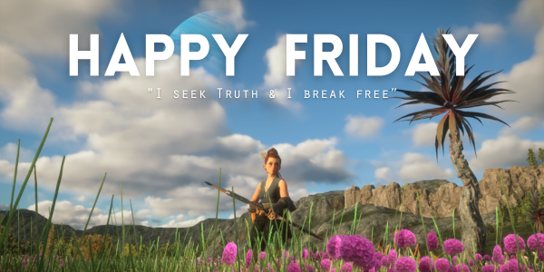 Happy Friday everyone 🌞🌸🌟
'I seek Truth & I break free' - Truth set us Free!
Wishing the best day friends! Blessings your way!

- Image from #EmbersAdrift #DailyAffirmation