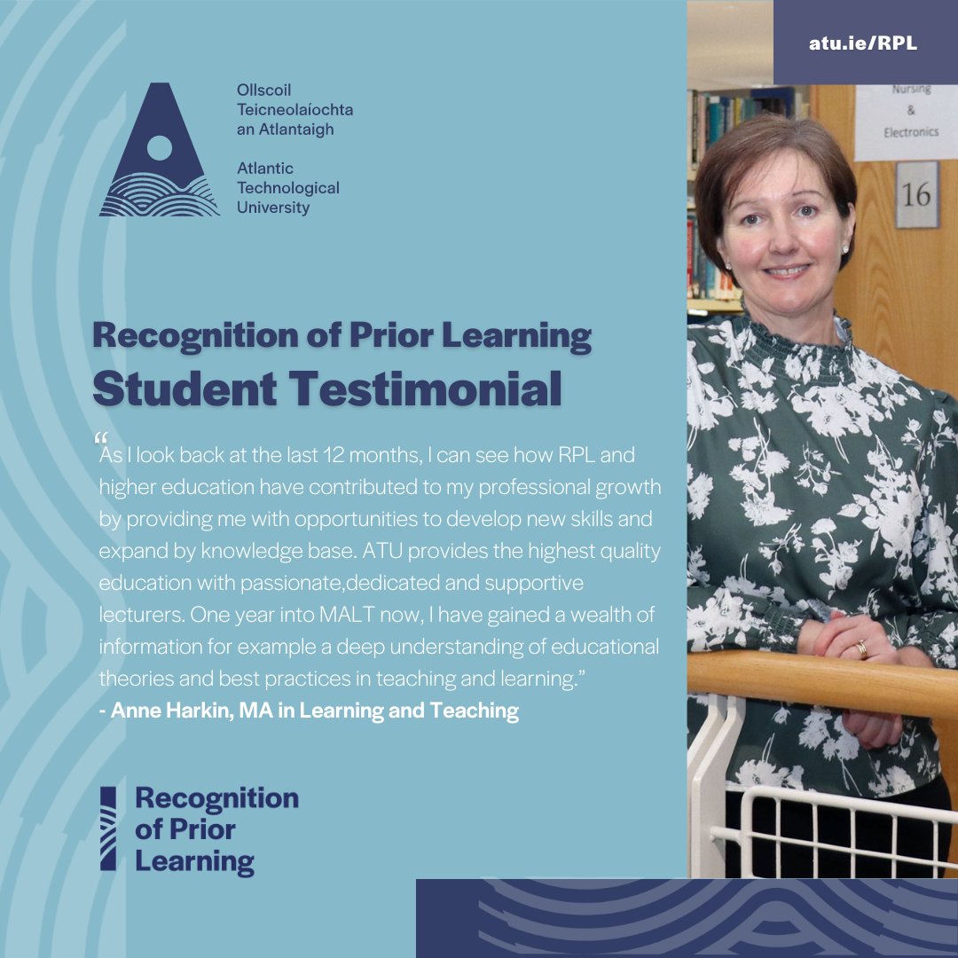After hearing about Recognition of Prior Learning (RPL) from a colleague, Anne Harkin decided to explore the RPL process further. Learn more about RPL at atu.ie/RPL #yourlearningcounts #thefutureishere