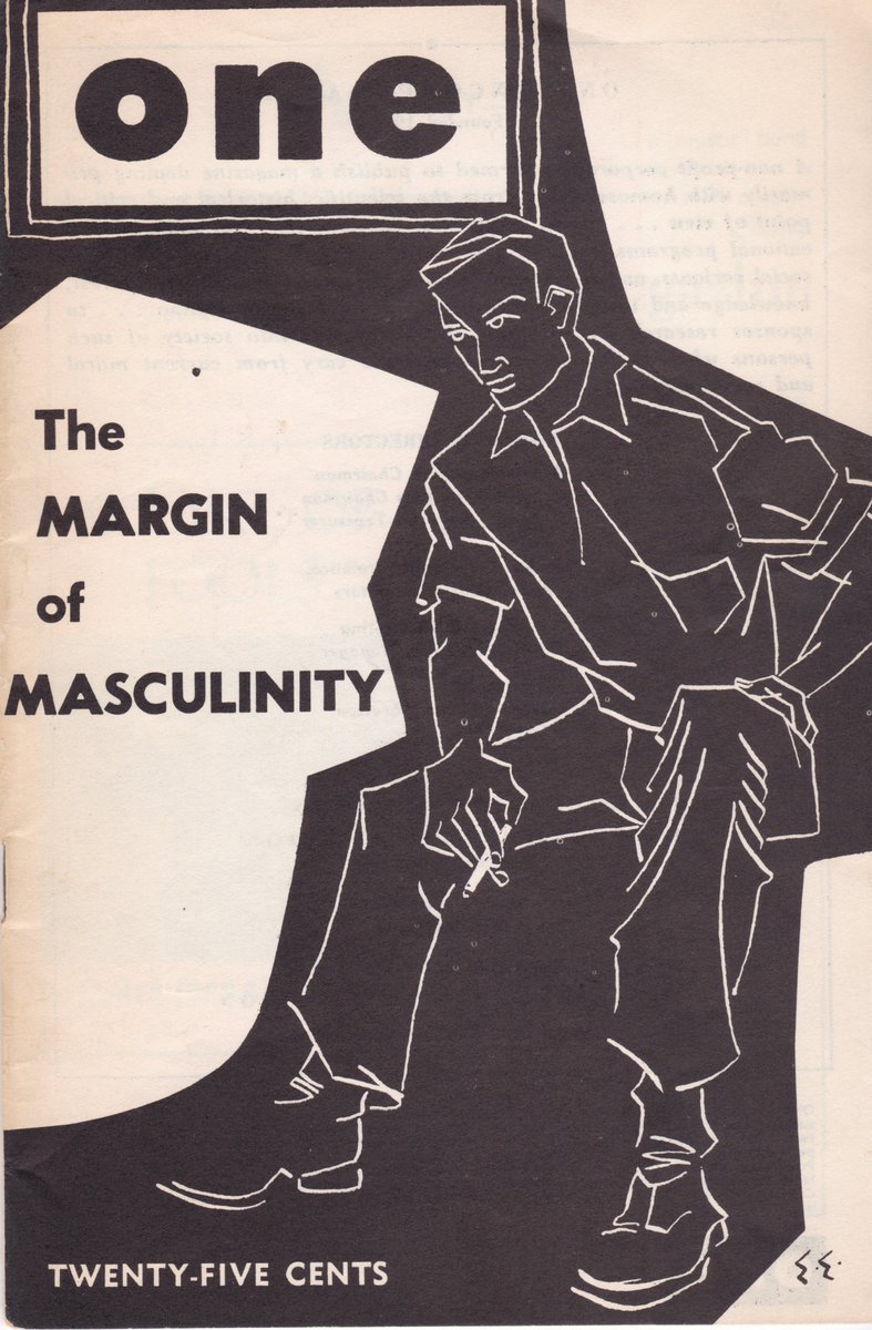 69 years ago: One magazine cover designed by Eve Elloree. One was part of the trinity of grassroots homophile magazines that campaigned for gay and lesbian rights in an extremely hostile climate. The cover article examines masculinity as a construct