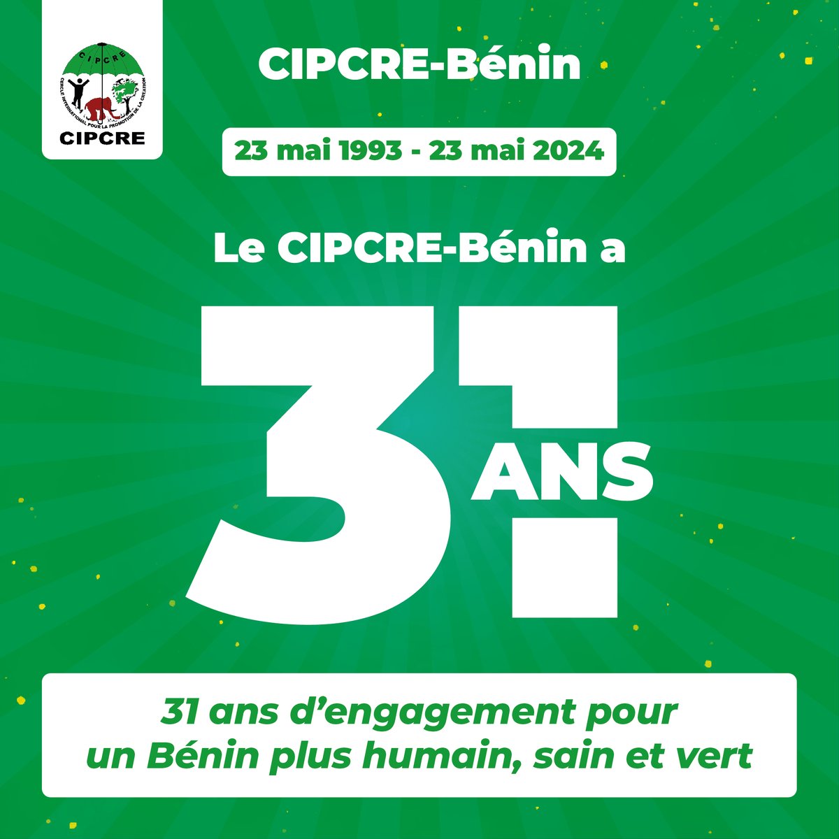 23 MAI: ANNIVERSAIRE DE CREATION DU CIPCRE-BENIN

31 ans d'existence de l'ONG Cercle International pour la Promotion de la CREation (CIPCRE-Bénin), 
31 ans d'engagement pour un Bénin plus humain, sain et vert !