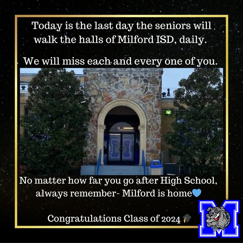 Today, as you take your last step into Milford ISD as a student, take it all in, remember all the memories, and always know every road leads back home 💙 #Milford We are so proud of each and every one of you! Now go be great 

#BuildingChampions #MilfordTexas