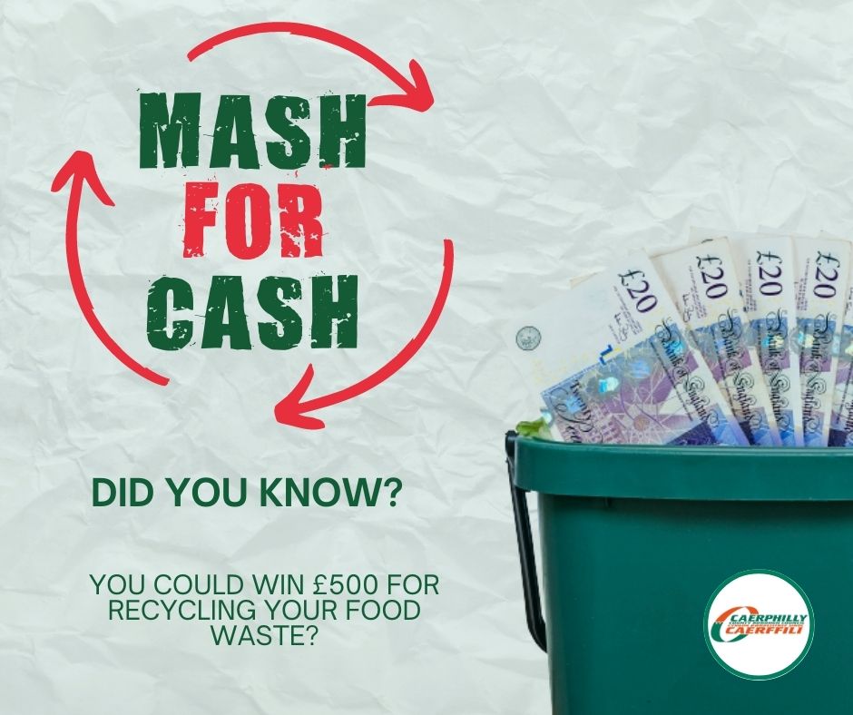 🤔 Did you know you could win £500 for recycling your food waste? 💰 Turn your Mash into Cash now! Find out more about food waste recycling: caerphilly.gov.uk/food-waste