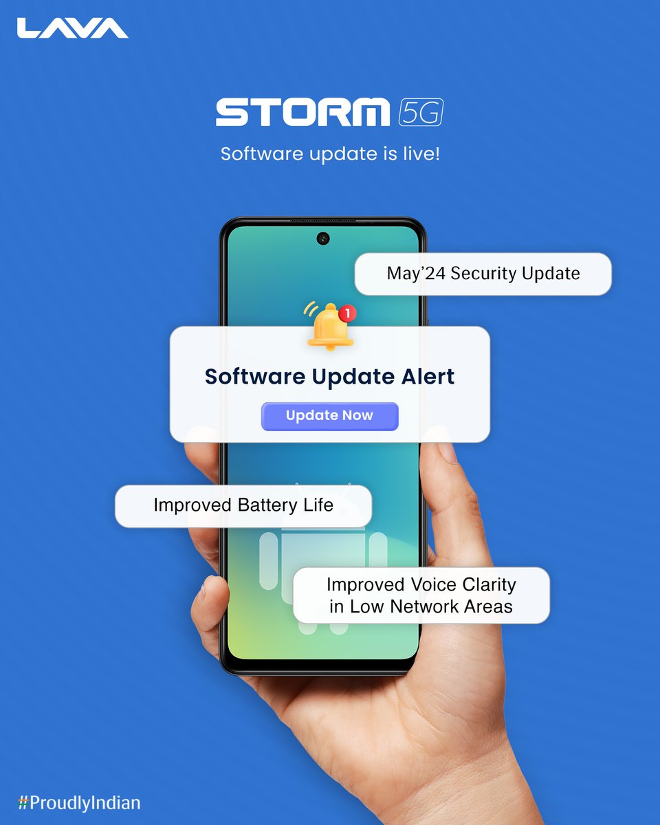 Update no. #114
#LavaSoftwareUpdate

May’24 Security Update for Storm 5G is LIVE! Install now for improved battery life and voice clarity on low network areas.

To Download this software update: Go to settings > System > System Update

#Storm5G #LavaMobiles #ProudlyIndian