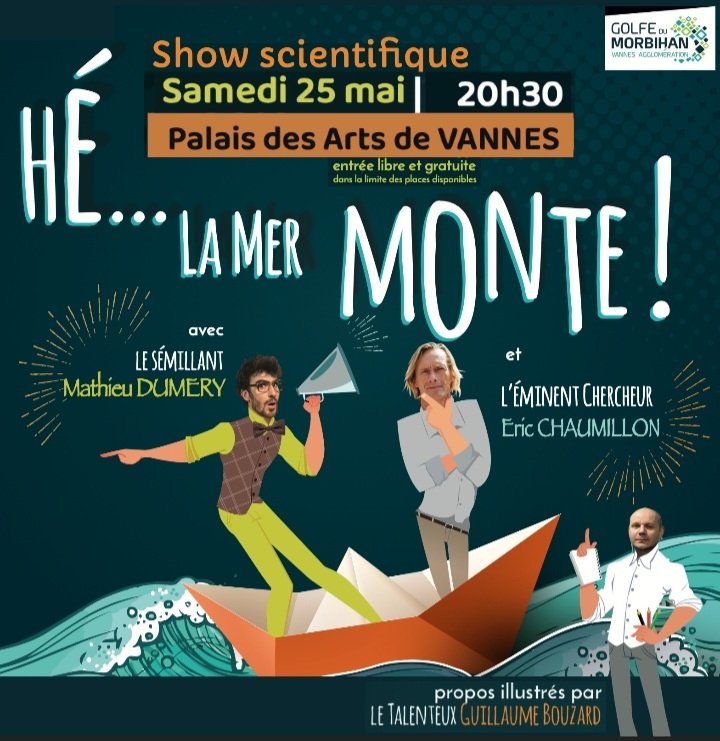 Amis du Morbihan, le show scientifique #helamermonte débarque à Vannes samedi 25 mai au Palais des Arts... et c'est gratuit !  🌍🌊🌊🌊🌊@TelegVannes @regionbretagne  @france3Bretagne @UnivLaRochelle