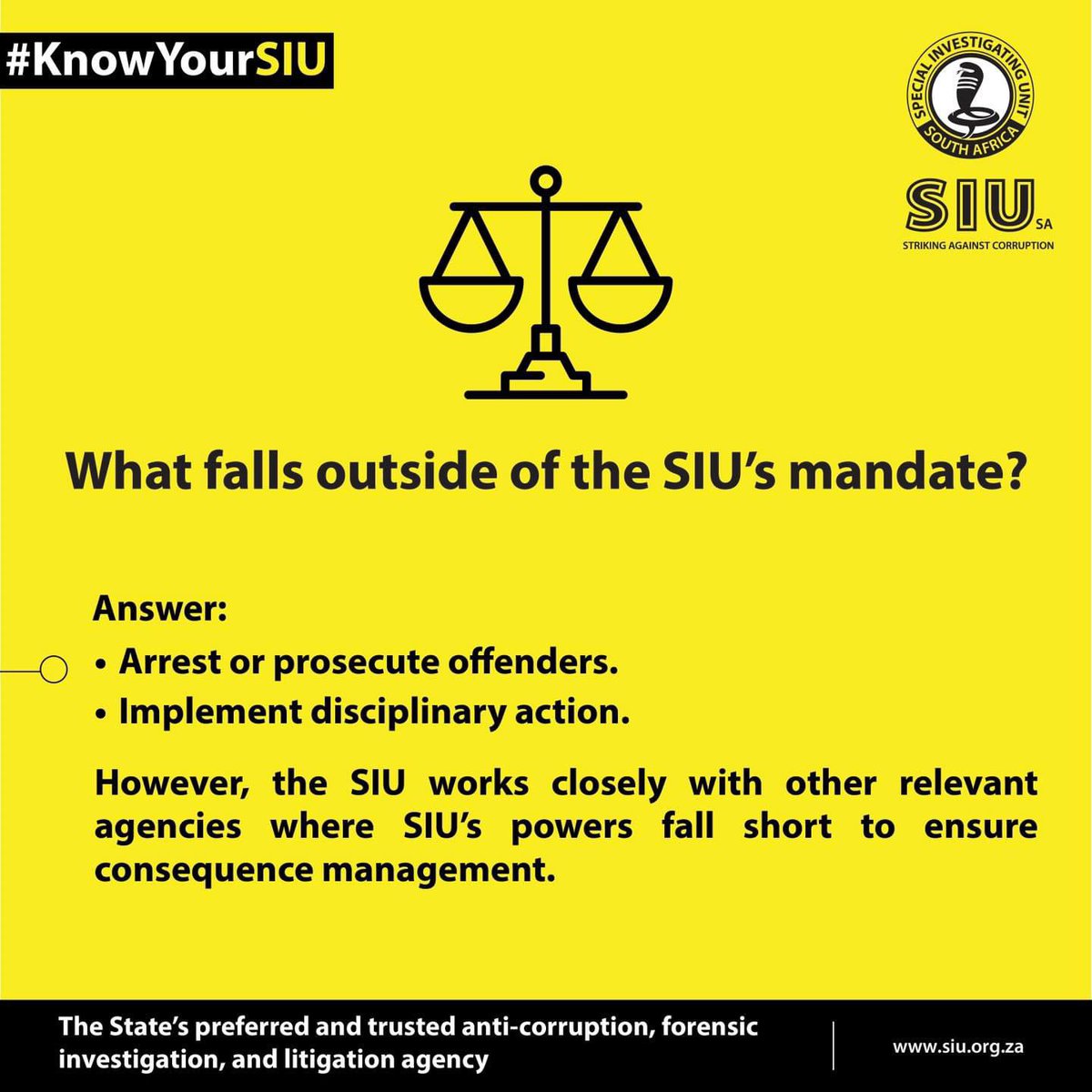 #KnowYourSIU| The SIU is mandated to investigate, recover and recommend consequence management measures. However, the SIU does not have the power to institute arrests or prosecute offenders. We refer to evidence pointing to criminal conduct to our law enforcement partners