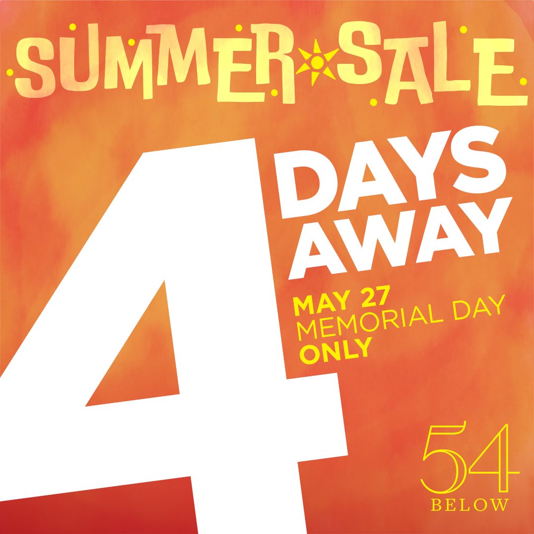 Just 4 days until our annual Summer Sale begins! For one day only, on Mon, 5/27, save 40% on over 100 shows in our June-Aug lineup. Keep an eye on 54Below.com/SummerSale for an updated list of included shows & get ready to purchase while supplies last!