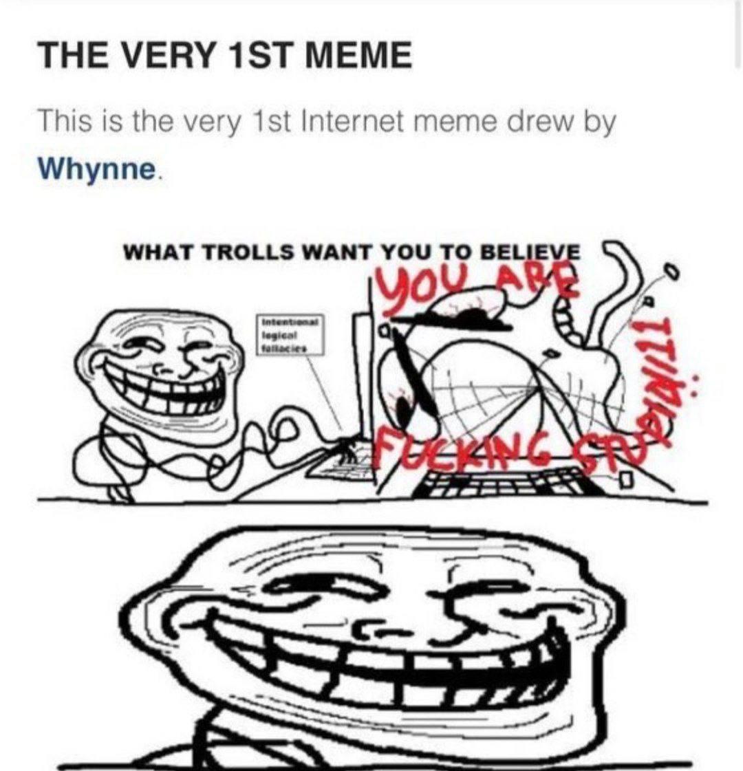 The very 1st #Meme and the No.1 in the World! #TROLL