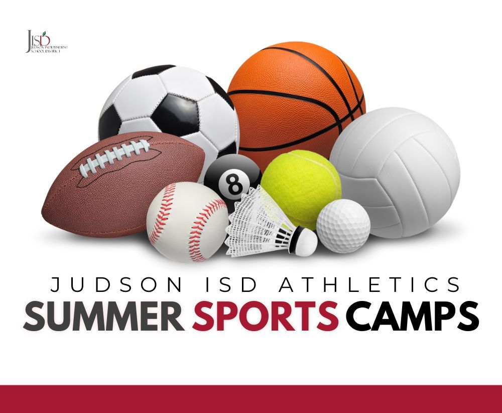 Looking for Judson ISD - Athletics Summer Sports Camps? 
JISD athletics hosts several camps during the summer months. Take a look at some of the popular sports camps happening this summer!  

For a full listing visit: buff.ly/4boH8TO #JudsonISD #JISD