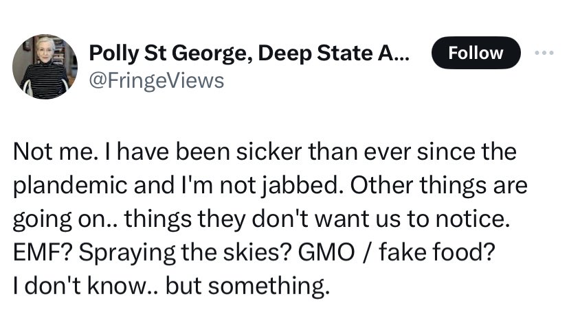 “I’m not jabbed, I’ve been sicker than ever since the pandemic, EMF? Spraying the skies? GMO fake food, I don’t know..but something” 🤨